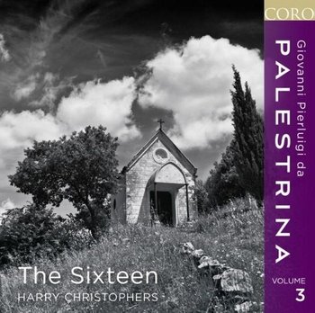 Palestrina. Volume 3 - The Sixteen