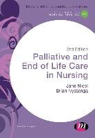 Palliative and End of Life Care in Nursing - Nicol Jane