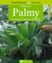 Palmy. Odmiany najlepsze do uprawy Heitz Halina