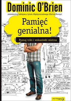 Pamięć genialna! Poznaj triki i wskazówki mistrza - O'Brien Dominic