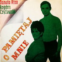 Pamiętaj o mnie Bogdan Czyżewski, Danuta Rinn