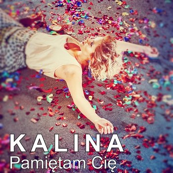 Pamiętam Cię - Kalina