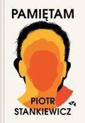 Pamiętam - Stankiewicz Piotr