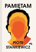 Pamiętam - ebook epub - Stankiewicz Piotr