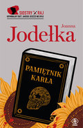 Pamiętnik karła. Siostry Raj. Tom 2 - Jodełka Joanna