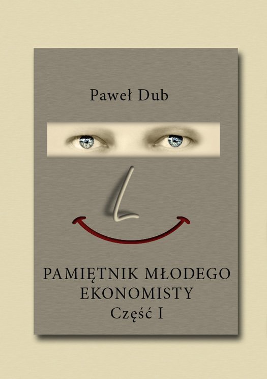 Pamiętnik młodego ekonomisty. Część 1 - ebook mobi