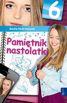 Pamiętnik nastolatki 6 - Andrzejczuk Beata