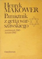 Pamiętnik z getta warszawskiego Henryk Makower