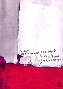 Pamiętnik z powstania warszawskiego - Białoszewski Miron