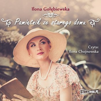 Pamiętnik ze starego domu - Ilona Gołębiewska