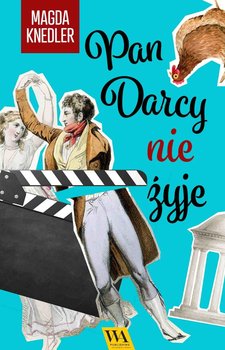 Pan Darcy nie żyje - Knedler Magda