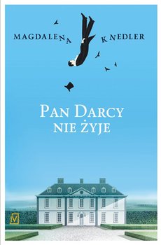 Pan Darcy nie żyje - Knedler Magdalena