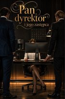 Pan dyrektor i jego zastępca - ebook PDF