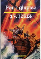 Pan i Głupiec Jones J.V.
