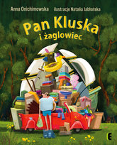 Pan Kluska i żaglowiec Onichimowska Anna