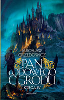 Pan Lodowego Ogrodu. Tom 4 Grzędowicz Jarosław