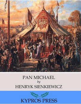 Pan Michael - Sienkiewicz Henryk