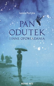 Pan Odutek i inne opowiadania - Partyka Iwona