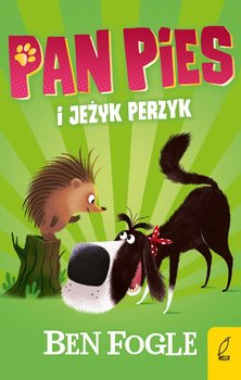 Pan Pies i jeżyk Perzyk - Fogle Ben