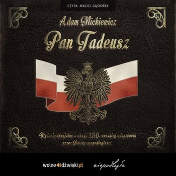 Pan Tadeusz - audiobook - Mickiewicz Adam