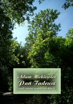 Pan Tadeusz, czyli ostatni zajazd na Litwie - ebook epub Mickiewicz Adam
