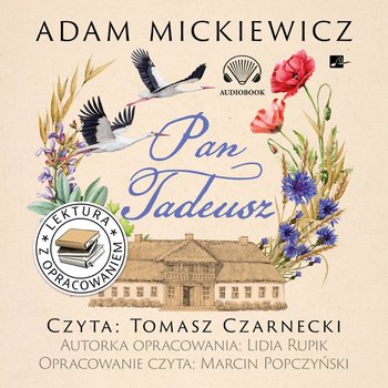 Pan Tadeusz. Lektura z opracowaniem - audiobook - Mickiewicz Adam, Lidia Rupik
