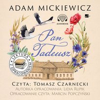Pan Tadeusz. Lektura z opracowaniem Mickiewicz Adam, Lidia Rupik