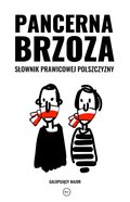 Pancerna brzoza. Słownik prawicowej polszczyzny&nbsp;-&nbsp;Galopujący Major
