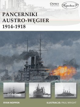 Pancerniki Austro-Węgier 1914-1918 - Noppen Ryan K.