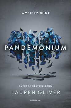 Pandemonium. Delirium. Tom 2 - Oliver Lauren