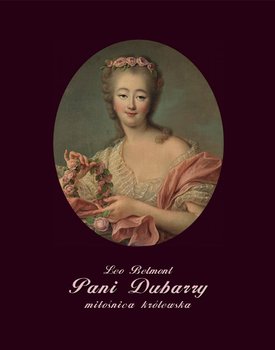 Pani Dubarry - miłośnica królewska - Belmont Leo