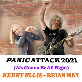 Panic Attack 2021 (It's Gonna Be Alright) - Brian May, Kerry Ellis
