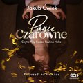 Panie Czarowne - audiobook&nbsp;-&nbsp;Ćwiek Jakub