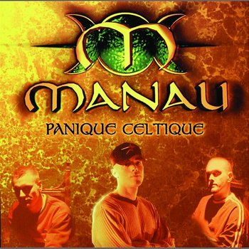 Panique Celtique - Manau