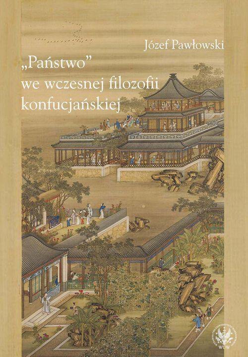 Państwo we wczesnej filozofii konfucjańskiej - ebook PDF