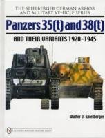 Panzers 35(t) and 38(t) and their Variants 1920-1945 - Spielberger Walter J.
