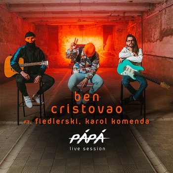 Pápá - Ben Cristovao feat. Karol Komenda, Fiedlerski