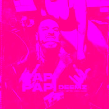 Papi Papi - Deemz feat. Beteo, Kizo, Kabe