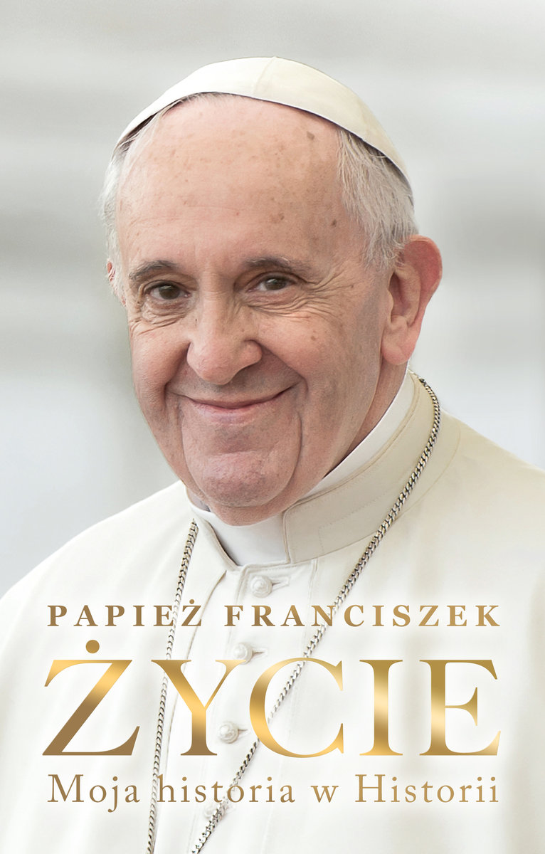 Papież Franciszek Życie Moja Historia W Historii Ragona Fabio Marchese Książka W Empik 1411