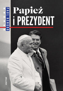Papież i prezydent - Kengor Paul