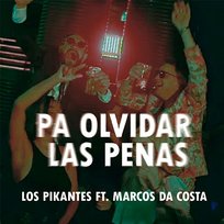 Para Olvidar Las Penas Los Pikantes feat. Marcos Da Costa