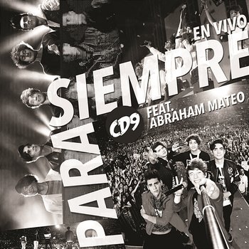 Para Siempre (All the Way) - CD9 feat. Abraham Mateo