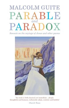 Parable and Paradox - Guite Malcolm