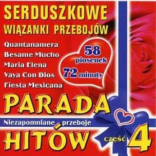 Parada hitów. Volume 4 - Serduszkowe wiązanki przebojów - Various Artists