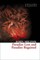 Paradise Lost and Paradise Regained John Milton