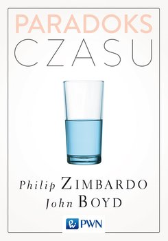 Paradoks czasu - ebook epub - Zimbardo Philip, John Boyd