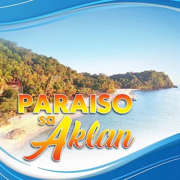 Paraiso Sa Aklan - JFLEXX feat. Ozner Akln