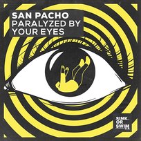 Paralyzed By Your Eyes San Pacho