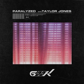 Paralyzed - Geek & Taylor Jones