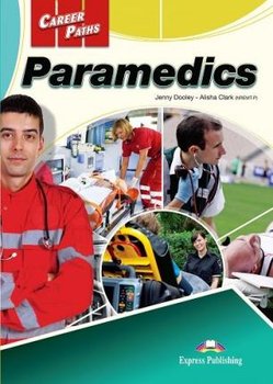 Paramedics. Career Paths. Student's Book + kod DigiBook - Clark Alisha, Dooley Jenny